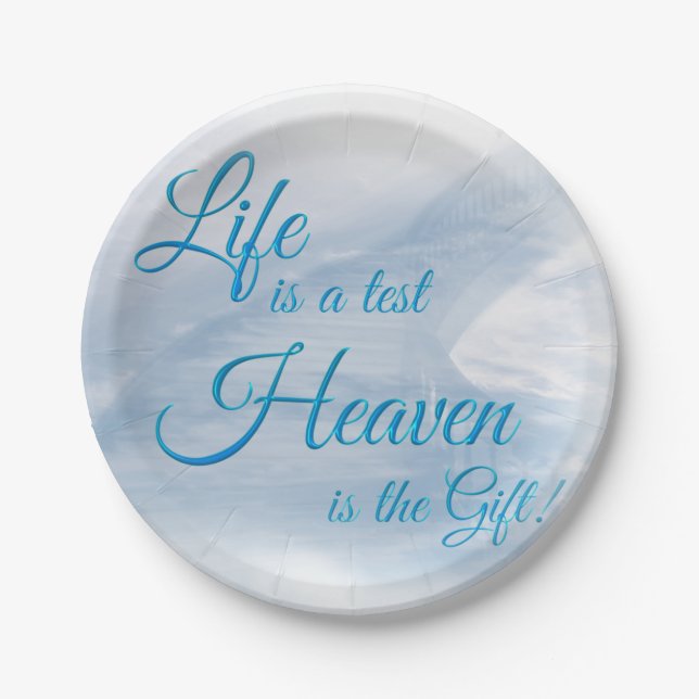 Life Is A Test Heave Is The Gift Paper Plates (Front)