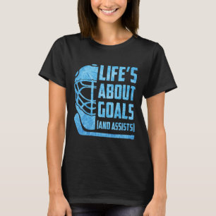 Life Is About Goal And Ists Hockey Boys Youth Men T-Shirt