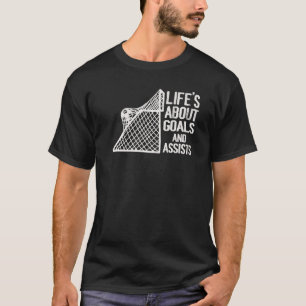 Life Is About Goals And Assists Futbol Soccer  14 T-Shirt