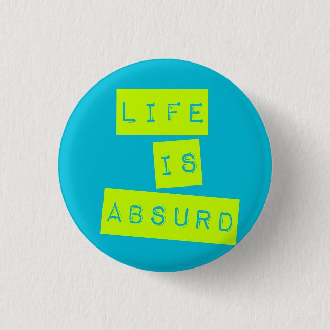Life is Absurd Blue Lime Green 3 Cm Round Badge (Front)