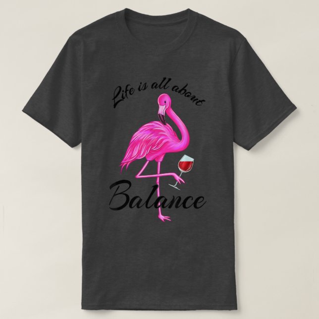 Life is all about Balance Cute Pink flamingo Red W T-Shirt (Design Front)