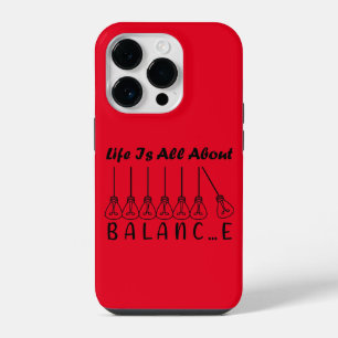Life is all about balance motivational inspiration iPhone 14 pro case