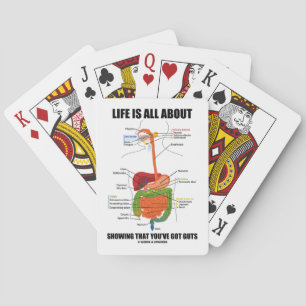 Life Is All About Showing That You Have Guts Playing Cards