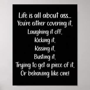 Life Is All About You’re Either Covering It Laughi Poster