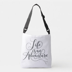 Life is an Adventure – Cross-Body Bag
