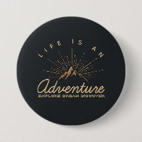 Life is an Adventure Explore Dream Discover