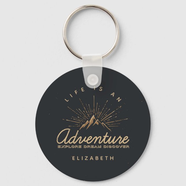 Life is an Adventure Explore Dream Discover Key Ring (Front)