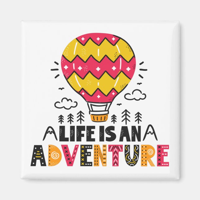 Life is an Adventure Magnet (Front)