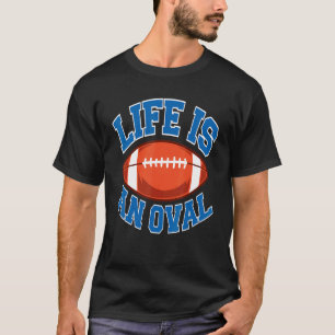 Life is an Oval Season 2022 2023 Fantasy Football T-Shirt