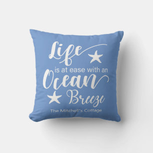Life Is At Ease With An Ocean Breeze- Nautical Thr Cushion