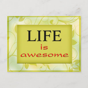 Life is awesome postcard