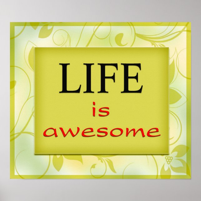 Life is awesome poster (Front)