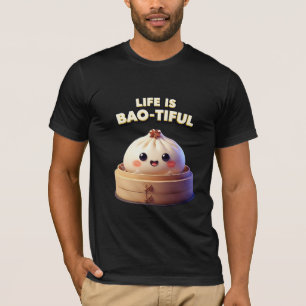 Life is Bao-tiful Funny Dumpling Pun T-Shirt