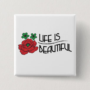 Life is Beautiful 15 Cm Square Badge