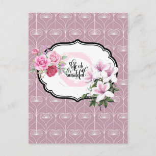 Life is Beautiful Floral Postcard Designer