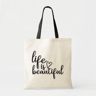 Life is Beautiful // Inspirational Quote Tote Bag