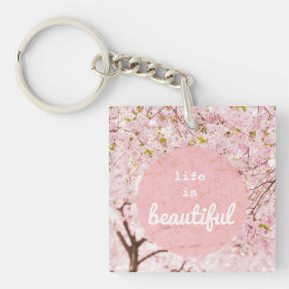 Life Is Beautiful Keychain