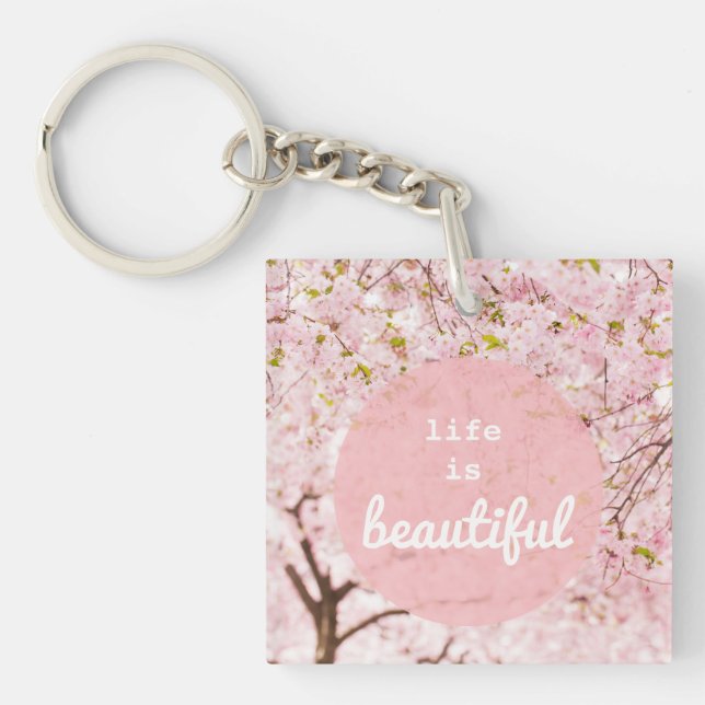 Life Is Beautiful Keychain (Front)