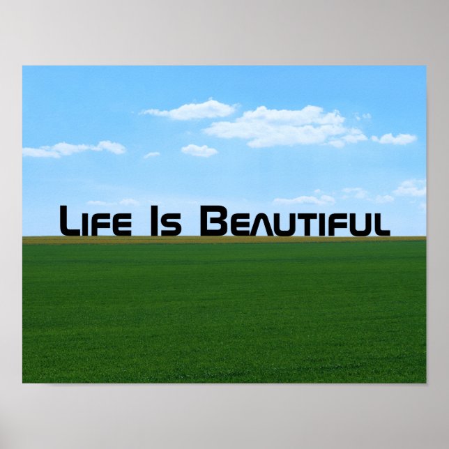 "Life Is Beautiful" Landscape Customisable Poster (Front)