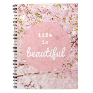 Life Is Beautiful Notebook