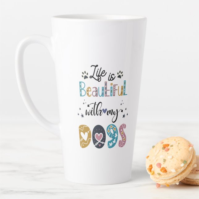 Life Is Beautiful With My Dogs mug (In Situ)
