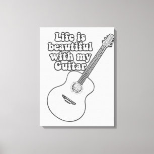Life is beautiful with my guitar. black and white canvas print