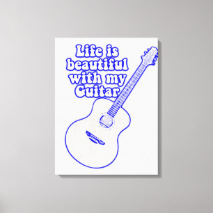 Life is beautiful with my guitar. vintage blue canvas print