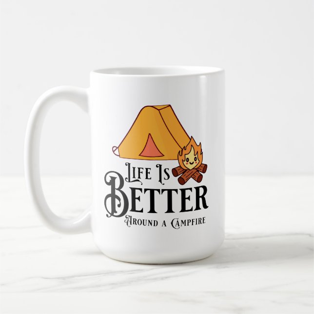 Life is Better around a Campfire Coffee Mug (Left)