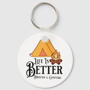 Life is Better Around a Campfire Key Ring