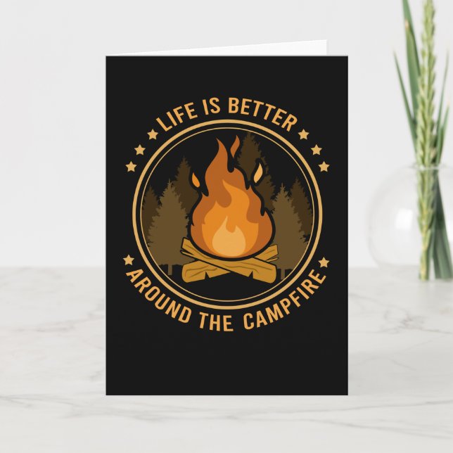 Life Is Better Around - Campfire Camping Card (Front)