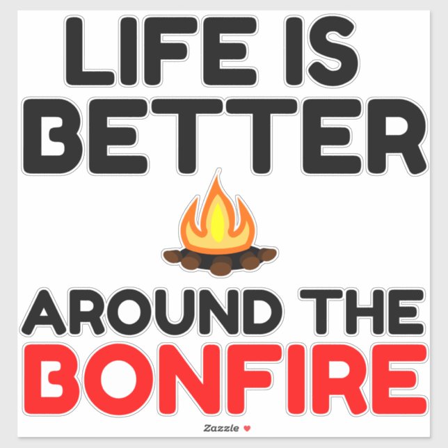 Life Is Better Around The Bonfire (Sheet)