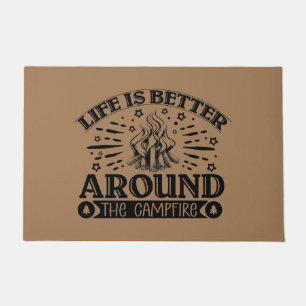Life Is Better Around The Campfire Doormat