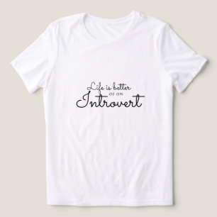 Life is better as an Introvert Tri-Blend Shirt