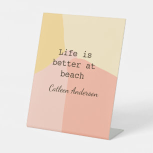 Life is better at beach yellow orange boho rustic  pedestal sign