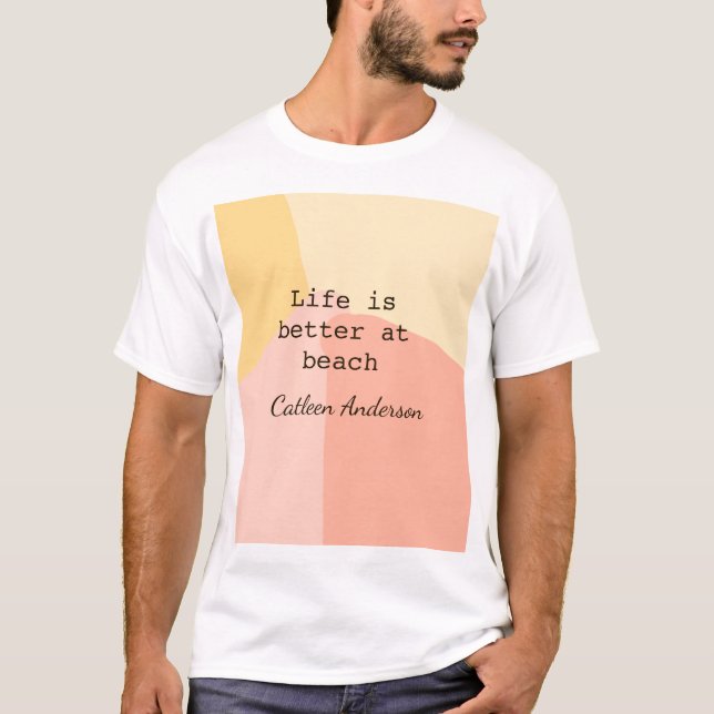 Life is better at beach yellow orange boho rustic  T-Shirt (Front)
