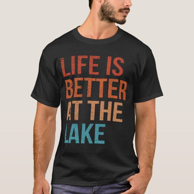 Life Is Better At Lake Lanier Fishing Boating Gift T-Shirt (Front)