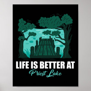 Life Is Better At Priest Lake Kayaking And Pontoon Poster
