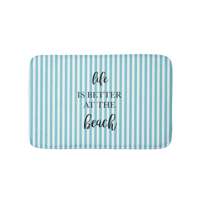 Life is Better at the Beach Bath Mat (Front)