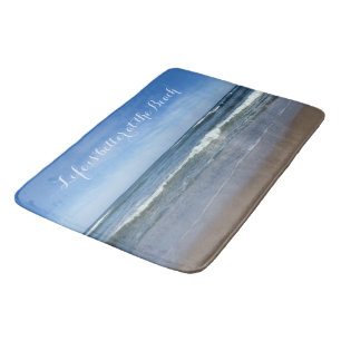 Life is better at the Beach Bath Mat