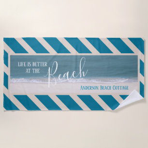Life Is Better At The Beach Beautiful Photo Beach Towel