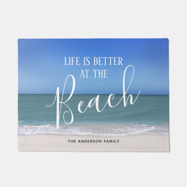 Life Is Better At The Beach | Beautiful Photo Doormat (Front)