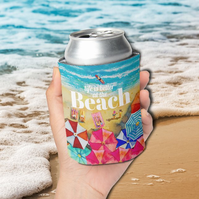 Life is Better at the Beach Can Cooler (Life is Better at the Beach Can Coolers)