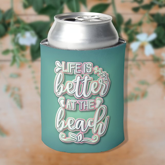 Life is Better at the Beach Colourful Text Can Cooler (Creator Uploaded)