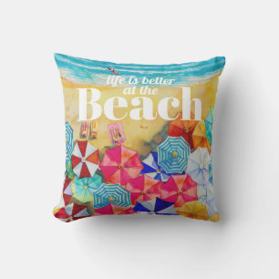 Life is Better at the Beach Cushion