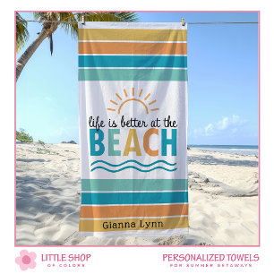 Life is Better at the Beach Customisable Towel