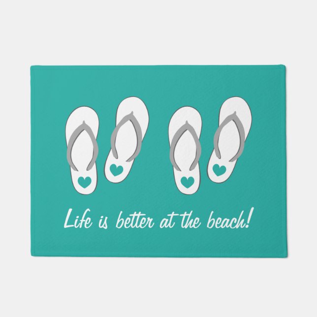 Life is better at the beach flip flops doormat (Front)