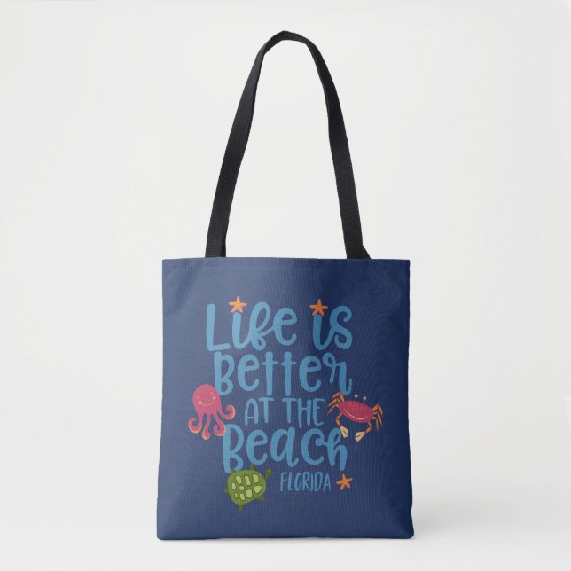 Life is Better at the Beach Florida Souvenir Bag (Front)
