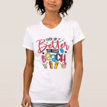 Life is Better at the Beach- Fun Summer Design 