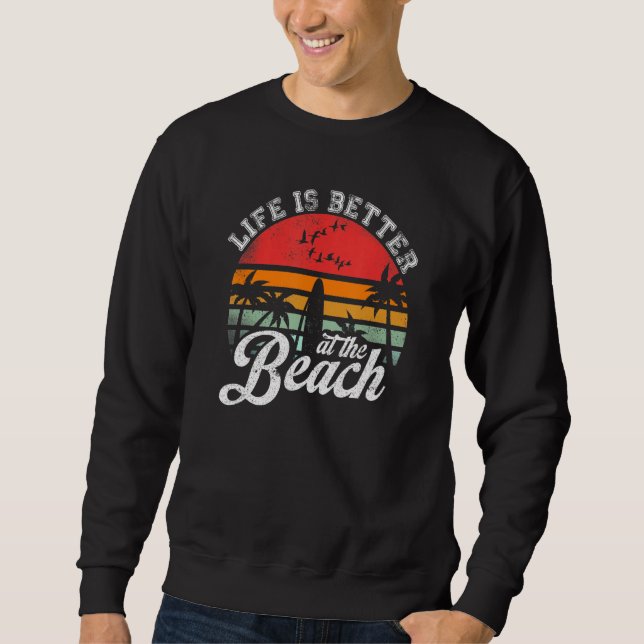 Life Is Better At The Beach Funny Jamaica Rasta Re Sweatshirt (Front)