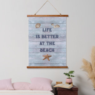 Life is better at the Beach Hanging Tapestry